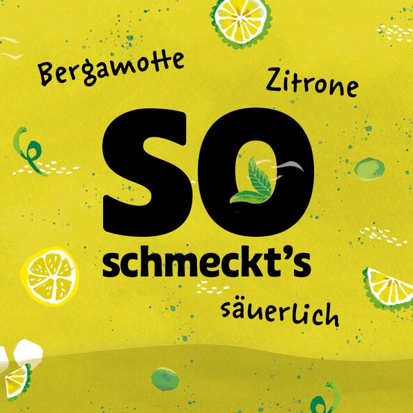 Illustration mit Text: "So schmeckts Bergamotten, Zitrone, säuerlich" auf  gelb-grünem Hintergrund.