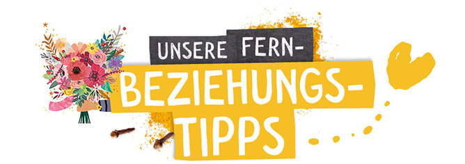 Unsere Fernbeziehungs-Tipps | © SONNENTOR